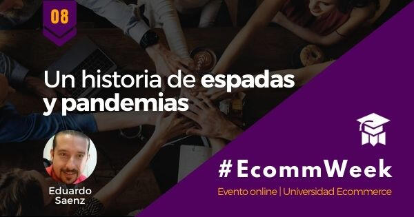 Con espadas y más en la EcommWeek